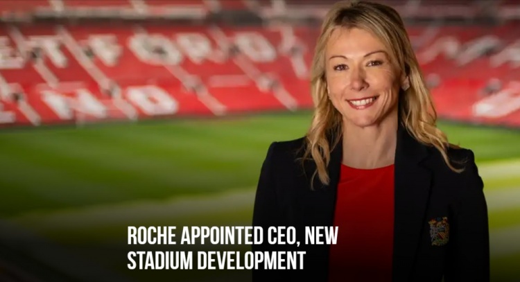 开云登录入口-曼联官方：COO科莱特·罗什担任新球场开发首席执行官